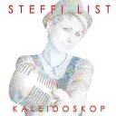 Steffi List - Jetzt und hier