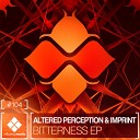 Imprint Altered Perception - Bitterness Original Mix