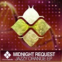 Midnight Request - Jazzy Original Mix