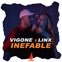 VIGONE LINX - Inefable