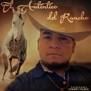 El Autentico del Rancho - Humilde Serenata