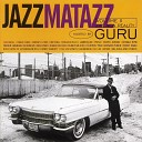 Guru feat Freddie Hubbard - Something In The Past