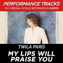Twila Paris - My Lips Will Praise You Performance Track In Key Of C…