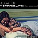DJ Aligator feat Daniel Kandi - The Perfect Match Valery White remix