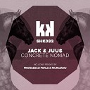 Jack Juus - Concrete Nomad Murciano Remix