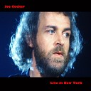 Joe Cocker - Unchain My Heart Live in New York