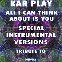 Kar Play - All I Can Think About Is You Like Instrumental Mix Without…