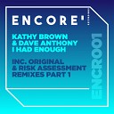 Kathy Brown Dave Anthony - I Had Enough Risk Assessment Back to 94 Remix
