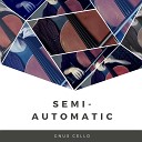GnuS Cello - Semi Automatic For Cello and Piano