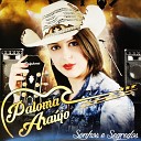 Paloma Ara jo - Pra Te Esquecer