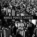 Marco Pontes Caixote - Canoa Quebrada
