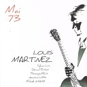Louis Martinez feat Sylvain Luc - La belle vie Studio