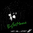 Big Fat Mama feat Zora Young - Supermarket Lady Live