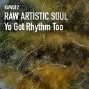 Raw Artistic Soul - Keep on Shining feat John Gibbons