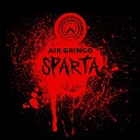 Air Gringo feat 7akez - Sparta