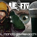 Lefty feat Dj Lil Cut Mastrofabbro - Le Mie Priorit