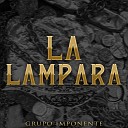Grupo Imponente - La Lampara