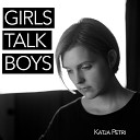Katja Petri - Girls Talk Boys Acoustic Version