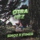 J Timer feat Simoz - Otra Vez