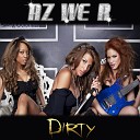 AZ We R - Dirty Radio Edit