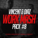 VINCENT DIAZ MASH UP - DJ Snake vs Tom Jame Magenta Riddim VINCENT DIAZ MASH…