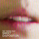 The Temper Trap Supermode - Sweet Disposition Tell Me Why DJ RAHIMO MASH…