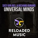 Sied van Riel Richard Durand - Universal Minds Extended Mix