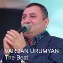 Vardan Urumyan - Te Achkers Qez Voronen