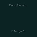 Mauro Caputo - Nun te preoccupa