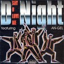 D NIGHT feat AN GEL - La Di Da Tell Me Album Mix