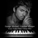 George Michael - Careless Whisper Gary Tuohys Piano Tribute…