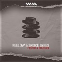 Reelow Smoke Sykes - Fester