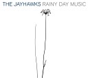 The Jayhawks - Caught With A Smile On My Face Demo Version