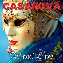 CASANOVA - Angel Eyes Full Extended Version