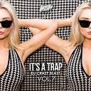 Dj Crazy Blast - IT S A TRAP Vol 7 track 1 Fiesta Promo