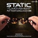 Static Movement - Put Your Sunglasses On