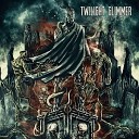 Twilight Glimmer - Filthy Seeds