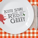 Keith Stone with Red Gravy - Ain t that the blues