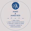 James Rod - Journey to Jupiter Aimes Remix