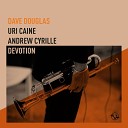 Dave Douglas feat Uri Caine Andrew Cyrille - False Allegiances feat Uri Caine Andrew…