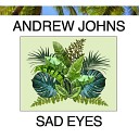 Andrew Johns - Sad Eyes