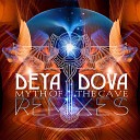 Deya Dova - Myth Of The Cave Desert Dwellers Remix