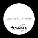 David Perez Italy Tom Morrorw Cib - Believe Original Mix