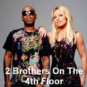 2 Brothers On The 4th Floor - Never Alone 2 Anonymous Remix