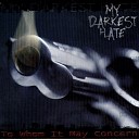 My Darkest Hate - As He Have Sewn