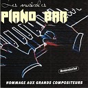 Piano Bar - Les moulins de mon coeur