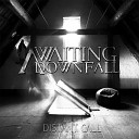 Awaiting Downfall - Greet the Vultures