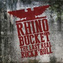 Rhino Bucket - Nothing to Lose
