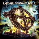 Love Might Kill - Burn the Night