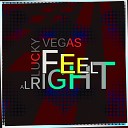 Lucky Vegas - Feel Alright Radio Mix
